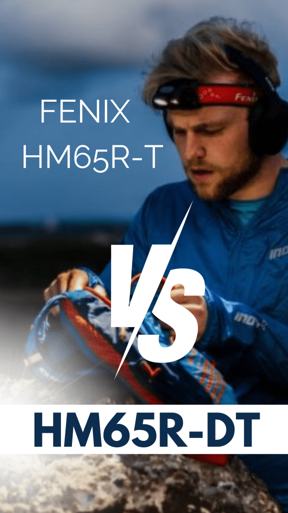 Fenix HM65R-T vs. HM65R-DT: Upgrading Your Trail Running Experience - Hill and Dale Outdoors